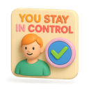 You Stay in Control